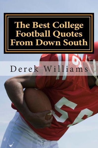 The Best College Football Quotes From Down South