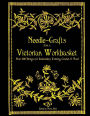 Needle-Crafts from a Victorian Workbasket: Over 200 Designs for Embroidery, Knitting, Crochet & More!