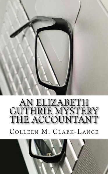 An Elizabeth Guthrie Mystery The Accountant