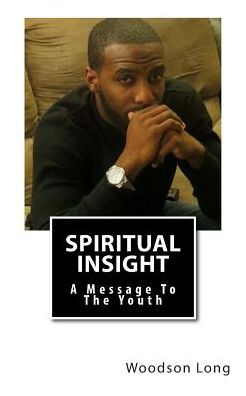 Spiritual Insight: A Message To The Youth