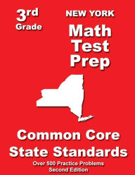 Title: New York 3rd Grade Math Test Prep: Common Core State Standards, Author: Teachers' Treasures