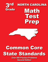 Title: North Carolina 3rd Grade Math Test Prep: Common Core State Standards, Author: Teachers' Treasures