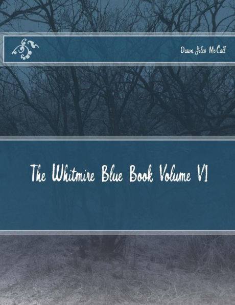 The Whitmire Blue Book Volume VI