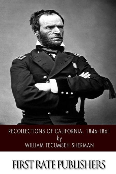 Recollections of California, 1846-1861