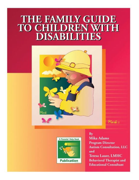 The Family Guide to Children with Disabilities