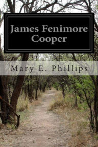Title: James Fenimore Cooper, Author: Mary E Phillips
