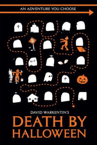 Title: Death by Halloween, Author: David Warkentin