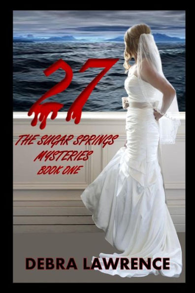 27: The Sugar Springs Mysteries: Book One
