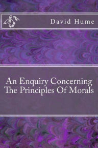 Title: An Enquiry Concerning The Principles Of Morals, Author: David Hume