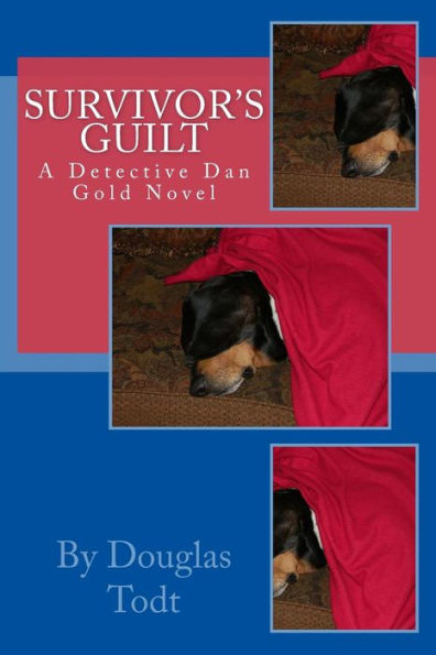 Survivor's Guilt: A Detective Dan Gold Novel