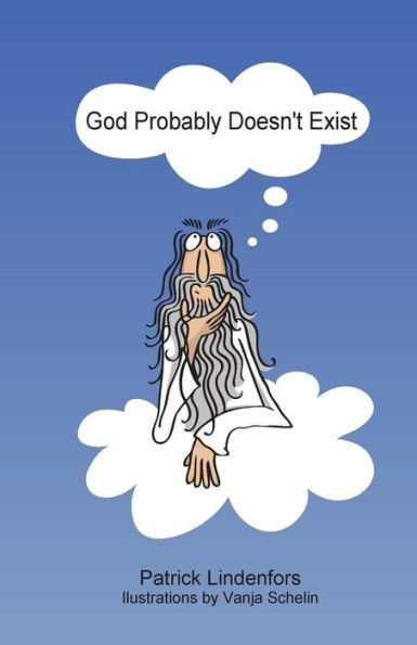 God Probably Doesn't Exist