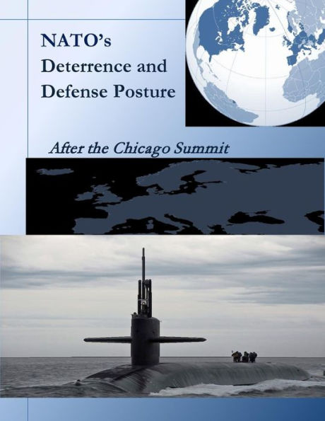 NATO's Deterrence and Defense Posture: After the Chicago Summit
