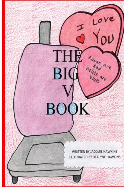 The Big V Book: Part of The Big A-B-C Book series, a preschool picture book in rhyme containing words that start with or have the letter V in them.