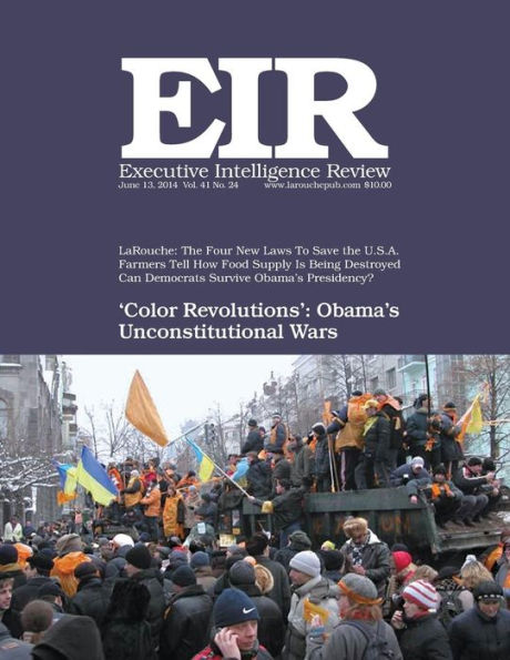 Executive Intelligence Review; Volume 41, Number 24: Published June 13, 2014