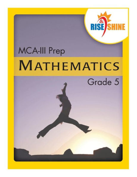 Rise & Shine MCA-III Prep Grade Mathematics