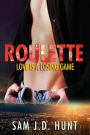 Roulette: Love Is A Losing Game