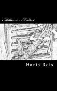 Title: Millionaire MindSet, Author: Haris Reis