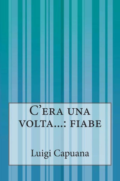 C'era una volta...: fiabe