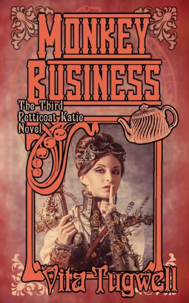 Monkey Business: A Petticoat Katie Novel