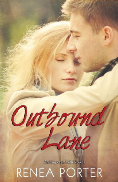 Outbound Lane An Unspoken Truth Novella