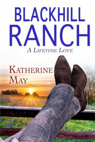 Title: Blackhill Ranch, Author: Katherine May