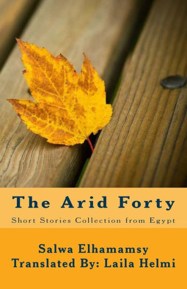 The Arid Forty: Short Stories Collection