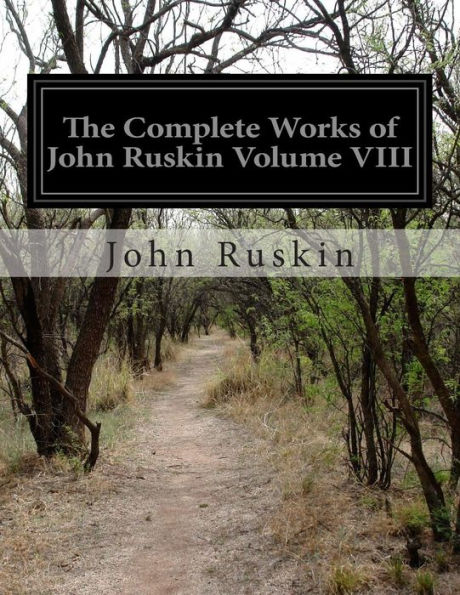 The Complete Works of John Ruskin Volume VIII