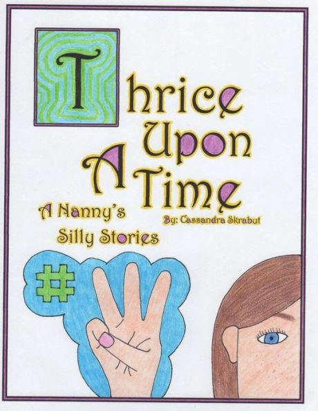 Thrice Upon a Time: A Nanny's Silly Stories