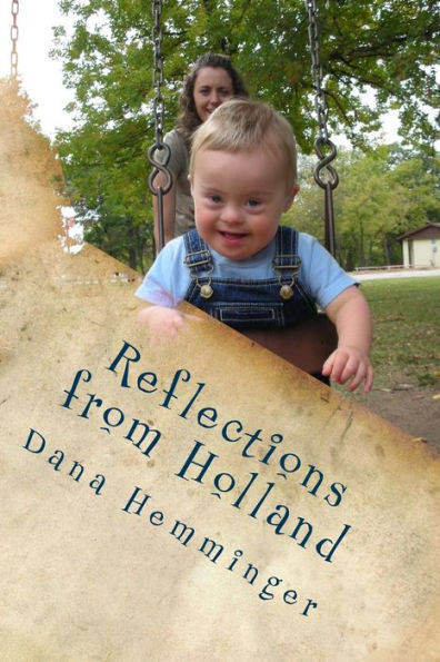 Reflections from Holland: A New Mother's Journey with Down Syndrome
