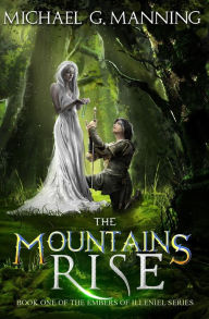 Title: The Mountains Rise: Book 1, Author: Michael G Manning