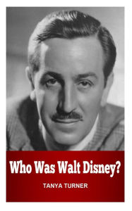 Title: Who Was Walt Disney?, Author: Tanya Turner