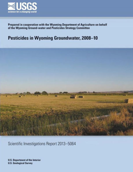 Pesticides in Wyoming Groundwater, 2008?10