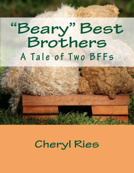 "Beary" Best Brothers: A Tale of Two BFFs