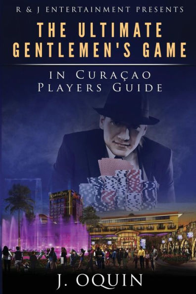 The Ultimate Gentlemen's Game In Curacao: Poker Players Guide
