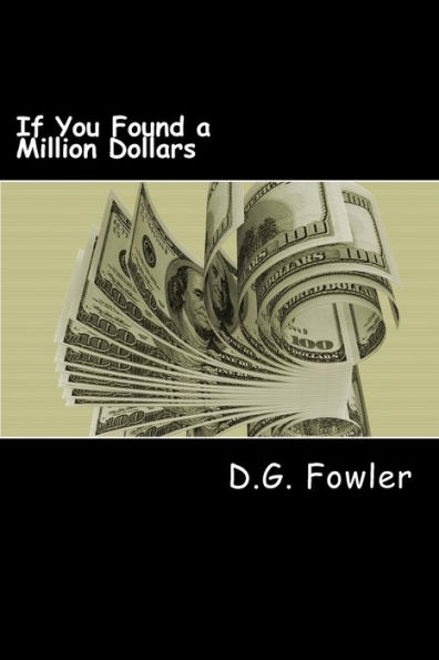 If You Found a Million Dollars