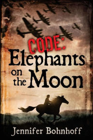 Title: Code: Elephants on the Moon, Author: Matt Bohnhoff