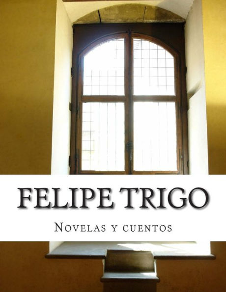 Felipe Trigo, Novelas y cuentos