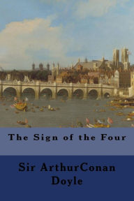 Title: The Sign of the Four, Author: Arthur Conan Doyle