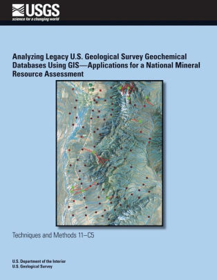 Analyzing Legacy U.S. Geological Survey Geochemical Databases Using GIS ...