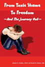 From Toxic Shame to Freedom: The 12-Step Journey Out