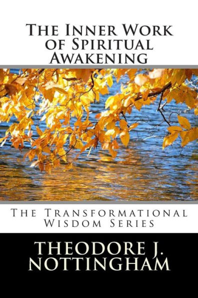 The Inner Work of Spiritual Awakening