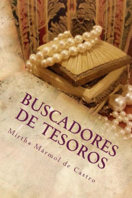 Title: Buscadores de Tesoros: En camino a la Sabiduría, Author: Cathryn Dimery Castro