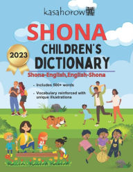 Title: Shona Children's Dictionary: Shona-English, English-Shona, Author: Kasahorow