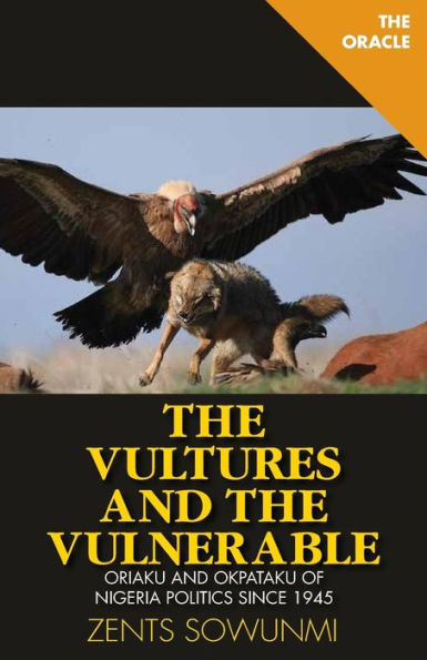 The Vultures and Vulnerable: Politics of Nigeria