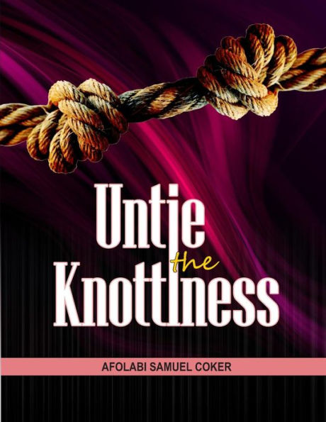 Untie the Knottiness