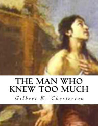 Title: The Man Who Knew Too Much, Author: G. K. Chesterton