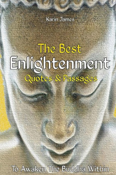 The Best Enlightenment Quotes & Passages To Awaken Buddha Within