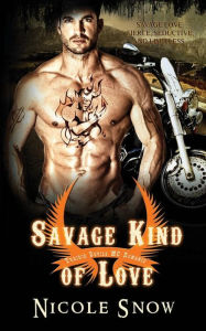 Title: Savage Kind of Love: Prairie Devils MC Romance (Outlaw Love), Author: Nicole Snow