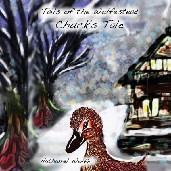 Tails of the Wolfestead: Chuck's Tale