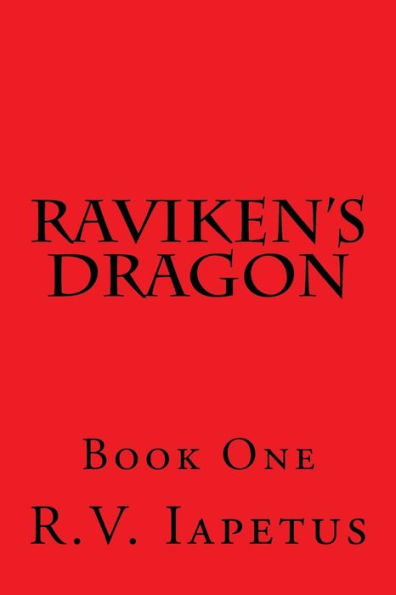 Raviken's Dragon: Book One